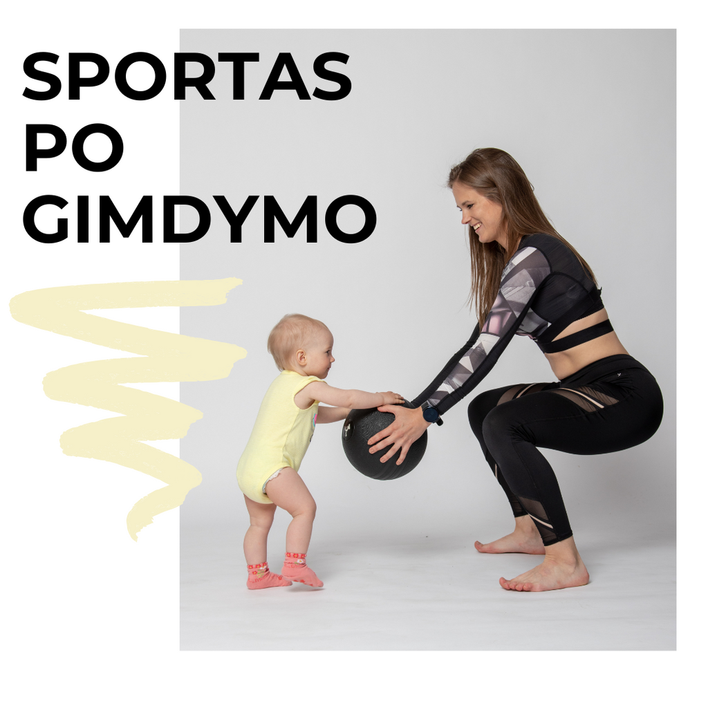 KADA GALIMA SPORTUOTI PO GIMDYMO?